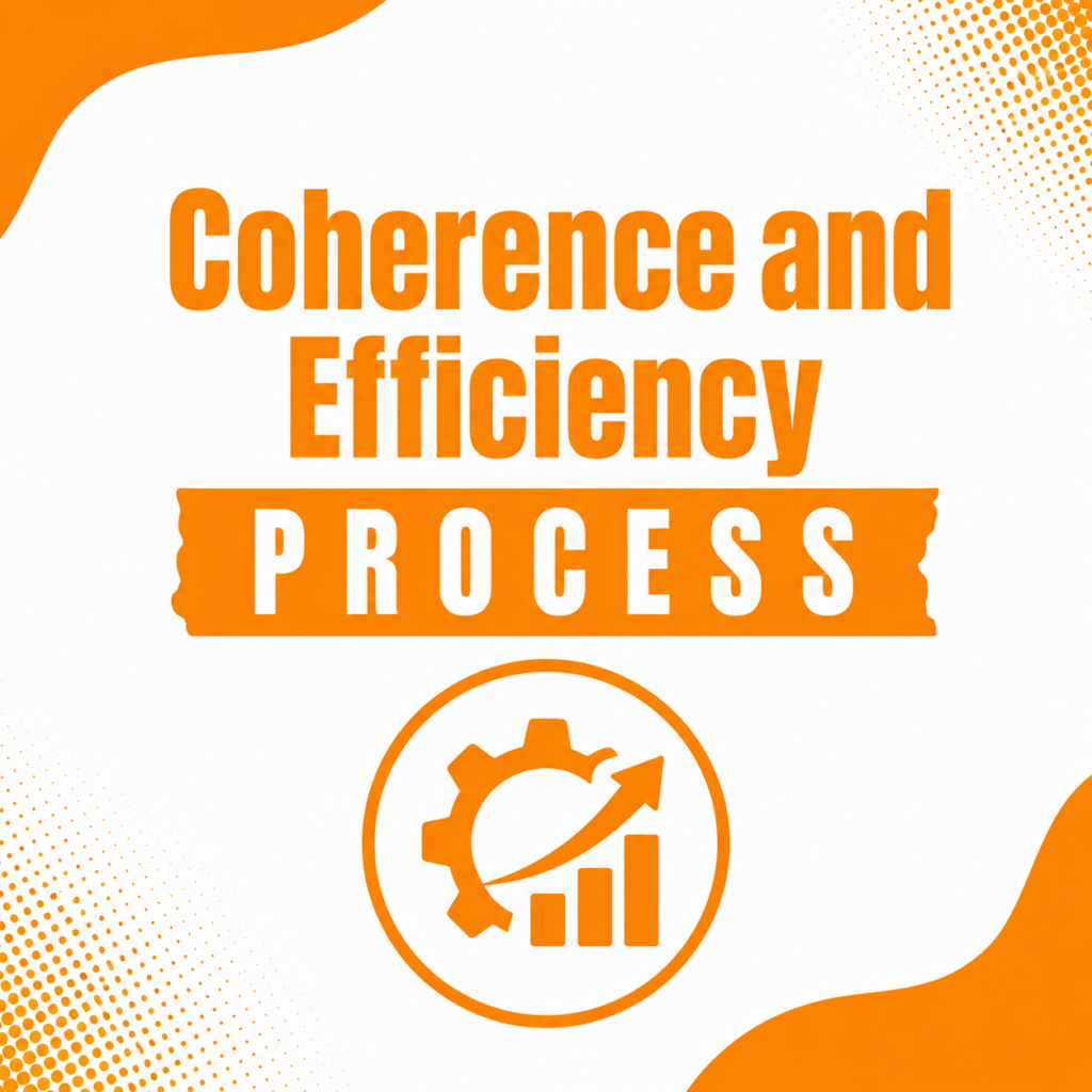 Coherence and Efficiency Process